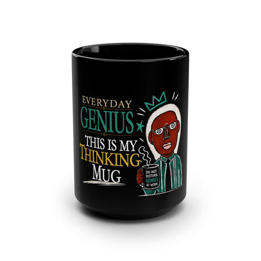 'This is My Thinking' - Everyday Genius™ Thinker's Society Coffee Mug Collection, Black Mug, 15oz